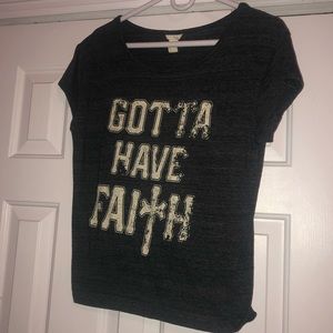 Forever 21 Gotta Have Faith Shirt